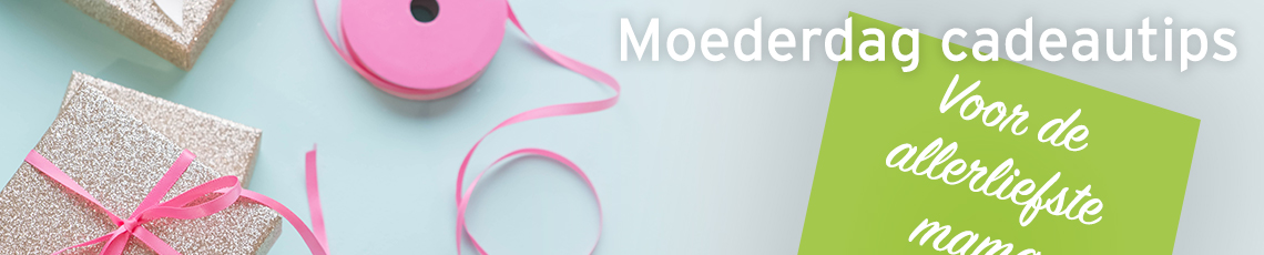 moederdag cadeautips